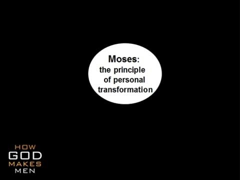 Moses: The Principle of Personal Transformation