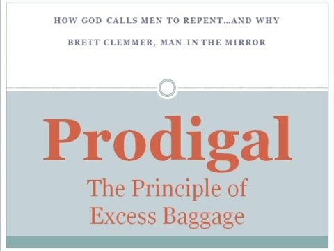 Prodigal: The Principle of Excess Baggage