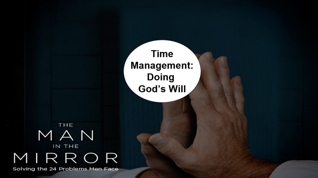 Time Management: Doing God's Will