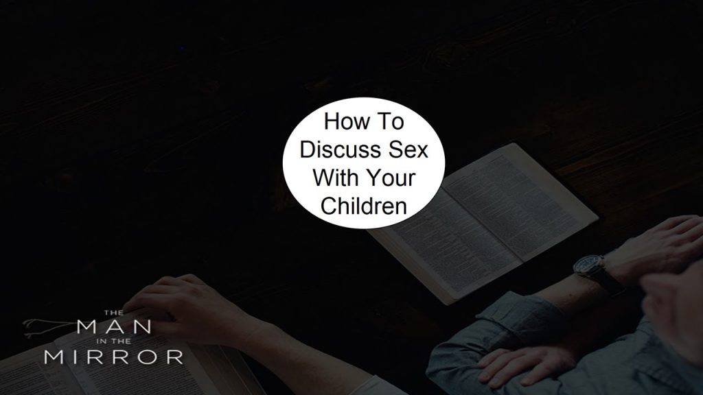 How To Discuss Sex With Your Children