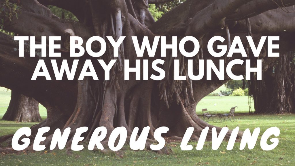 The Boy Who Gave Away His Lunch