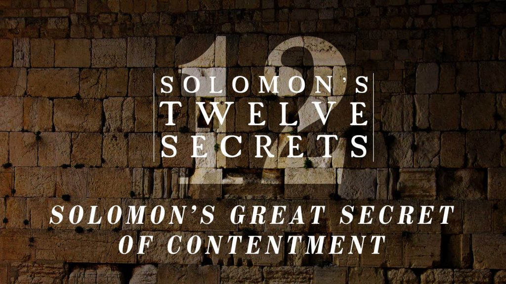 Solomon’s Great Secret of Contentment