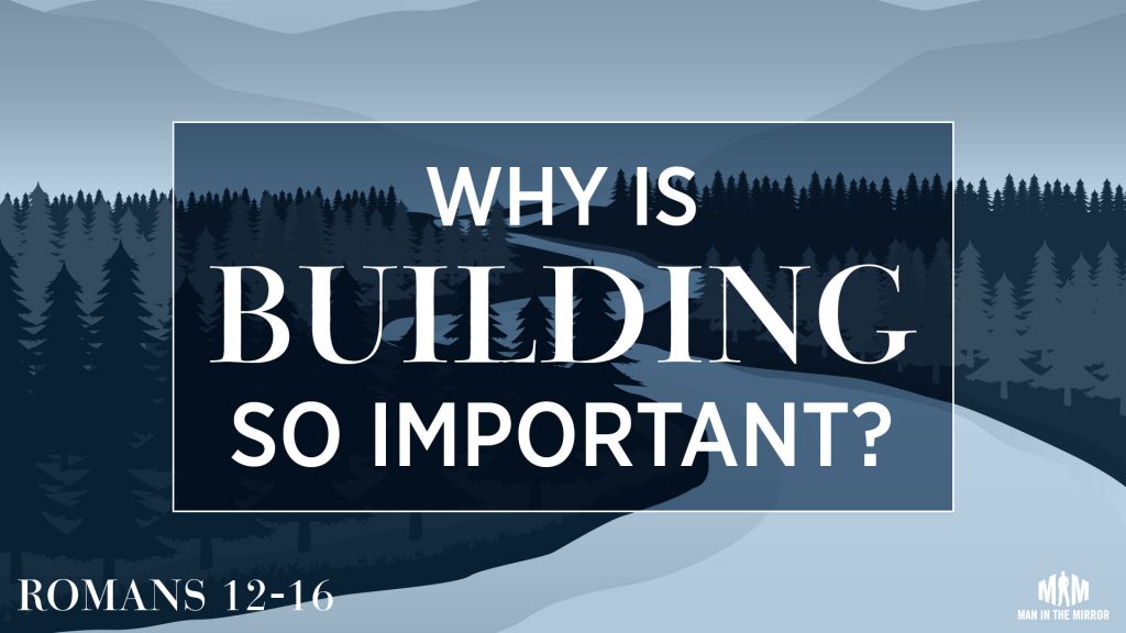 What does it mean to build? Do you think of skyscrapers or assembling a project? What if I told you that what you build depends on the way you carry yourself before others? Throughout our days, we never know who is watching us, but yet, we have a responsibility to them.

Join Khayree Pender to discover why and how we are to build up individuals around us. If you’re not already in a group, invite some men to watch the video and discuss the downloadable questions together. There is strength in numbers!

Verses referenced in this lesson:
Romans 15:1-6
---------------------
Find more information, transcripts, Bible studies near you, and more at https://mimbiblestudy.com​

Help us to continue this vital ministry by partnering with us: https://mimbiblestudy.com/give​

Learn more about Man in the Mirror at http://maninthemirror.org​