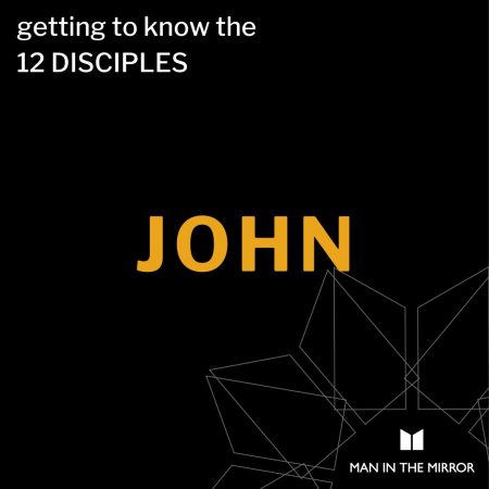 John: The Disciple of Truth & Love