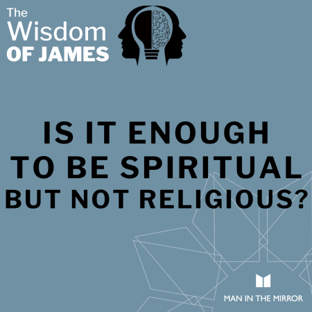 Is It Enough to Be Spiritual But Not Religious?