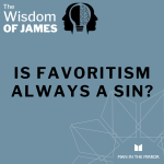 Is Favoritism Always a Sin?