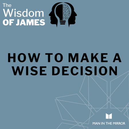 How to Make a Wise Decison