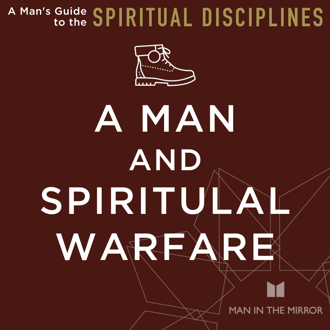 A Man and Spiritual Warfare (Spiritual Disciplines, E9)