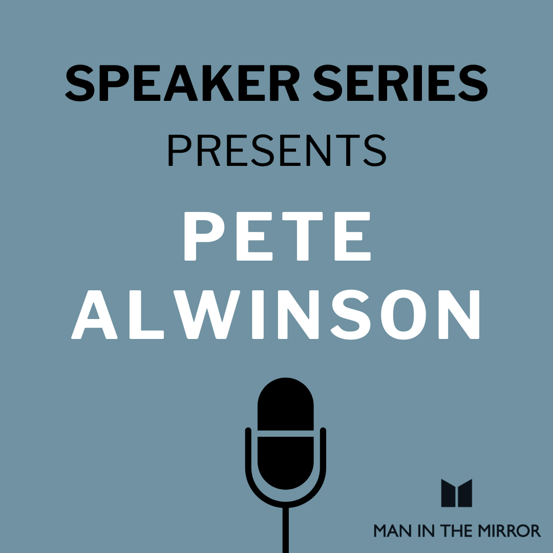 Speaker Series: Pete Alwinson